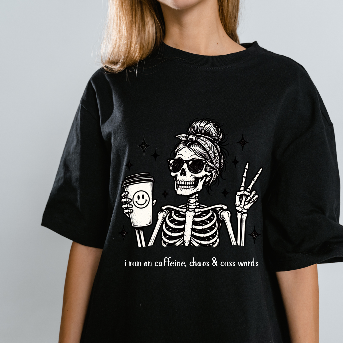 Funny Skeleton Coffee Shirt – Caffeine, Chaos & Cuss Words