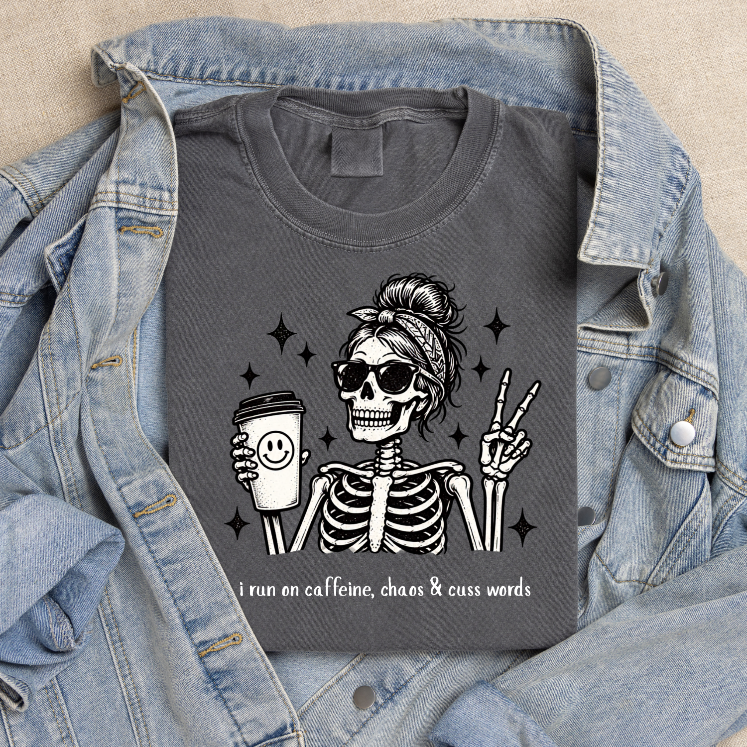 Funny Skeleton Coffee Shirt – Caffeine, Chaos & Cuss Words