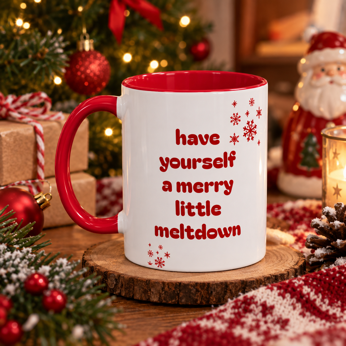 Have Yourself a Merry Little Meltdown Christmas Mug