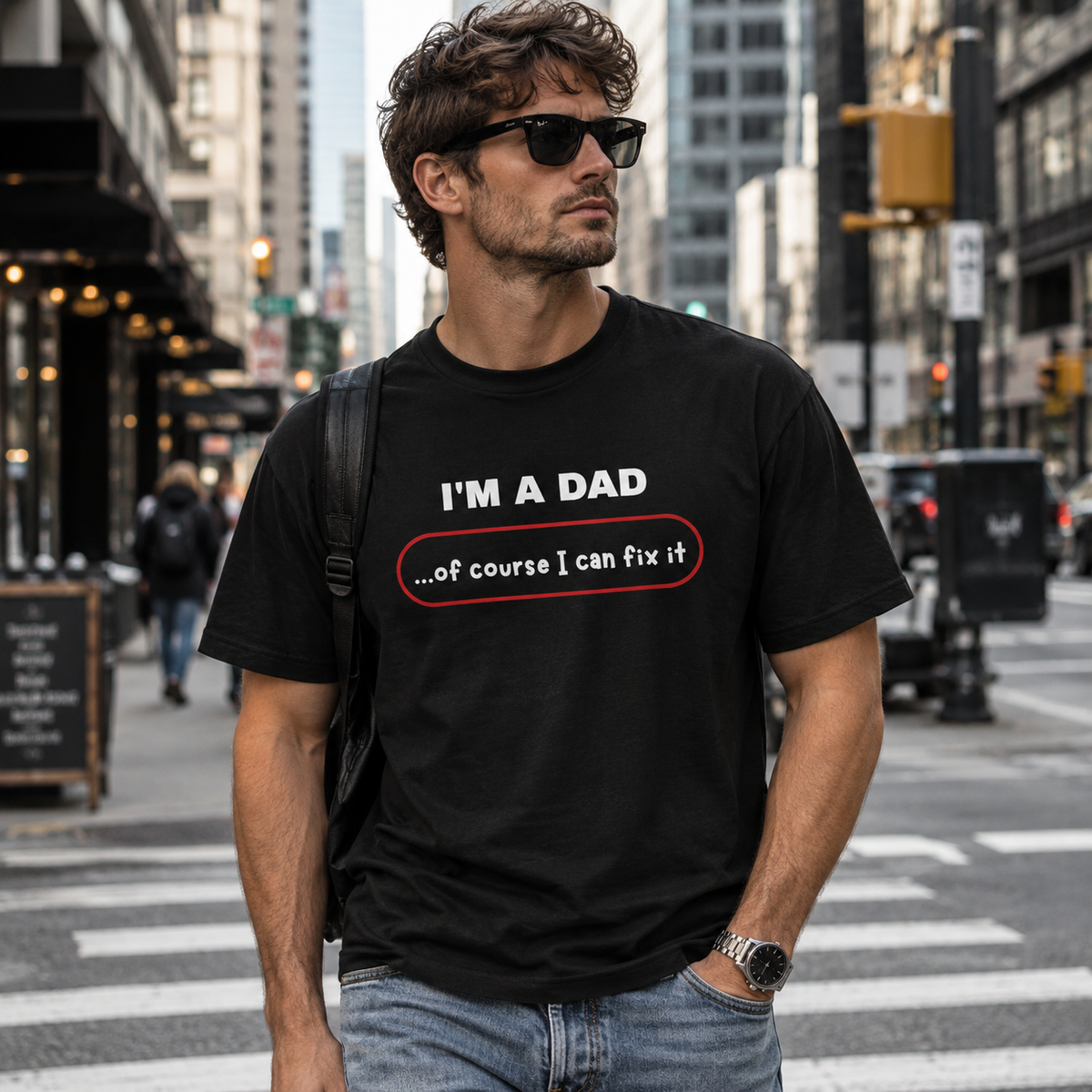 “I’m a Dad…Of Course I Can Fix It” T-Shirt | Funny Dad Shirt