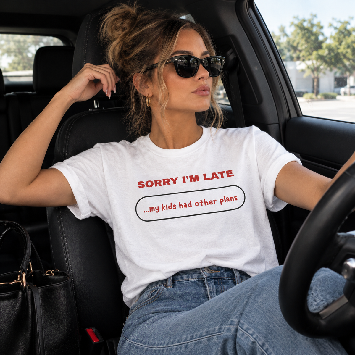Sorry I’m Late Mom Shirt | Funny Mom T-Shirt