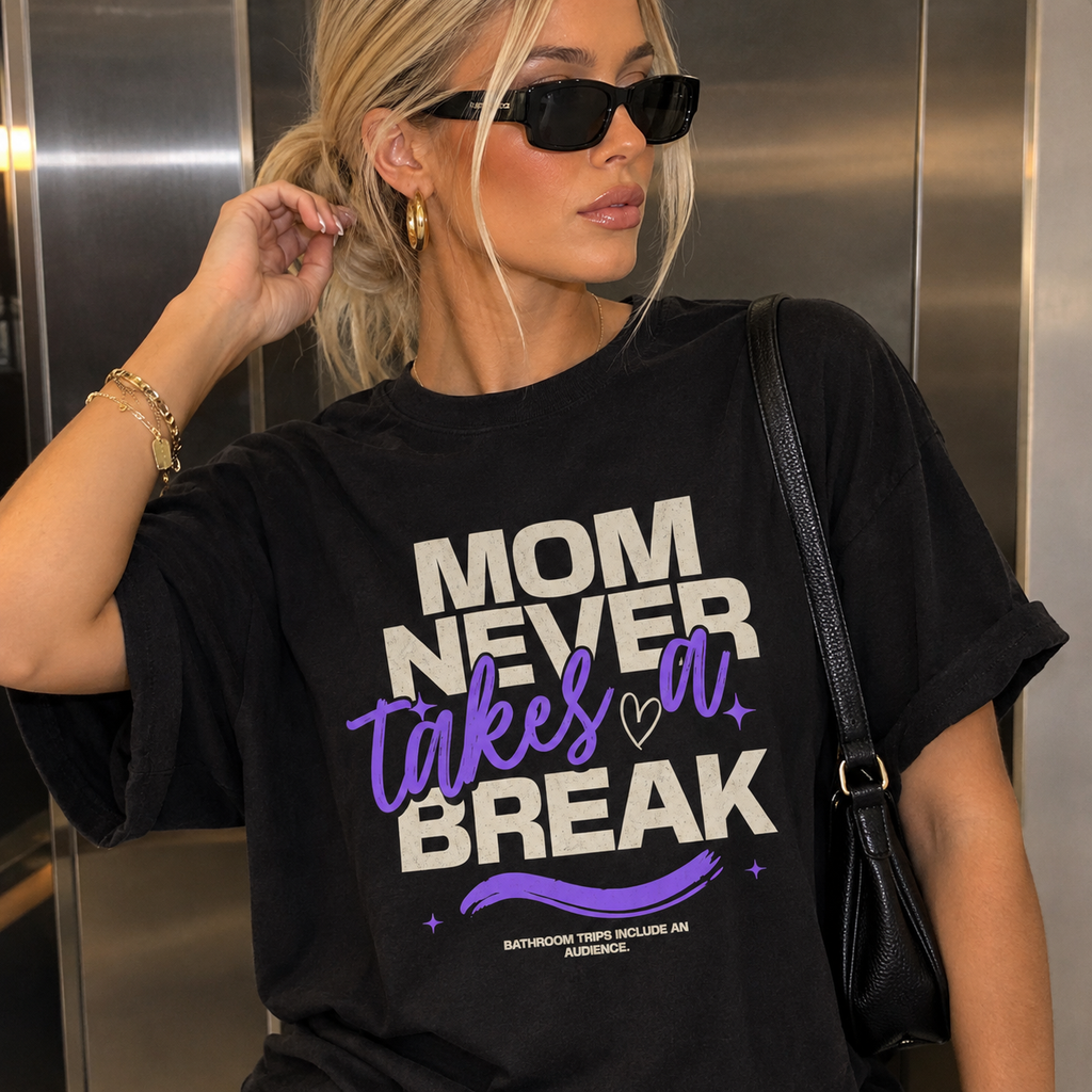 Mom Never Takes a Break T-Shirt