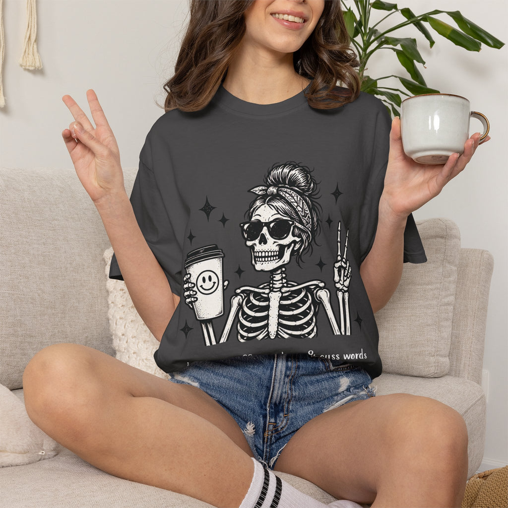 Funny Skeleton Coffee Shirt – Caffeine, Chaos & Cuss Words